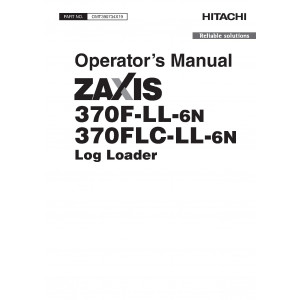 Hitachi Zaxis 370F-LL-6N and Zaxis 370FLC-LL-6N Log Loader set of Service Manuals