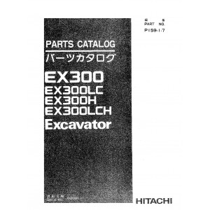 Hitachi EX300, EX300LC, EX300H and EX300HLC Crawler Excavator set of Parts Catalogs