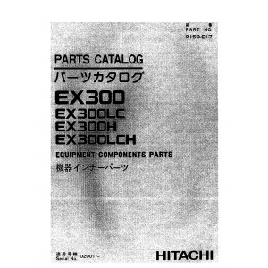 Hitachi EX300, EX300LC, EX300H and EX300HLC Crawler Excavator set of Parts Catalogs