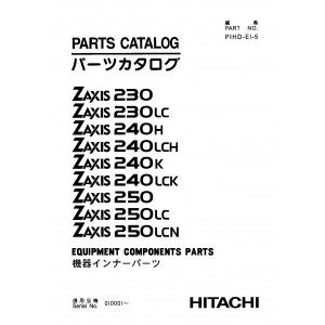 Hitachi Zaxis 230, Zaxis 230LC, Zaxis 240H, Zaxis 240LCH, Zaxis 240K, Zaxis 240LCK, Zaxis 250, Zaxis 250LC and Zaxis 250LCN Crawler Excavator set of Parts Catalogs