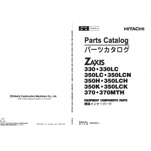 Hitachi Zaxis 330, Zaxis 330LC, Zaxis 350LC, Zaxis 350LCN, Zaxis 350H, Zaxis 350LCH, Zaxis 350K, Zaxis 350LCK, Zaxis 370 and Zaxis 370MTH Crawler Excavator set of Parts Catalogs