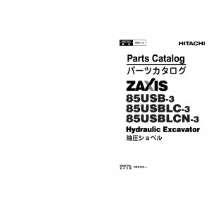 Hitachi Zaxis 85USB-3, Zaxis 85USBLC-3 and Zaxis 85USBLCN-3 Compact Excavator set of Parts Catalogs