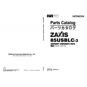 Hitachi Zaxis 85USB-3, Zaxis 85USBLC-3 and Zaxis 85USBLCN-3 Compact Excavator set of Parts Catalogs