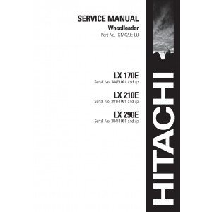 Hitachi LX170E and LX210E Wheel Loader set of Service Manuals