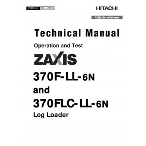 Hitachi Zaxis 370F-LL-6N and Zaxis 370FLC-LL-6N Log Loader set of Service Manuals