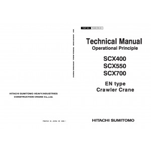 Hitachi-Sumitomo SCX400, SXC500, SCX550 and SCX700 Crawler Crane set of Service Manuals