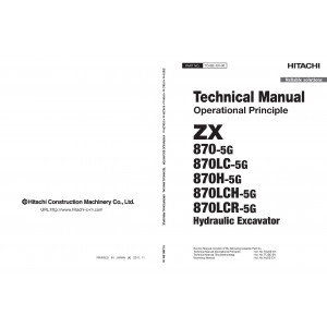 Hitachi Zaxis 870-5G, Zaxis 870LC-5G, Zaxis 870H-5G, Zaxis 870LCH-5G and Zaxis 870LCR-5G Crawler Excavator set of Service Manuals