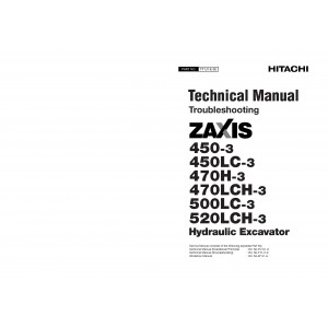 Hitachi Zaxis 450-3, Zaxis 450LC-3, Zaxis 470H-3, Zaxis 470LCH-3, Zaxis 500LC-3 and Zaxis 520LCH-3 Crawler Excavator set of Service Manuals