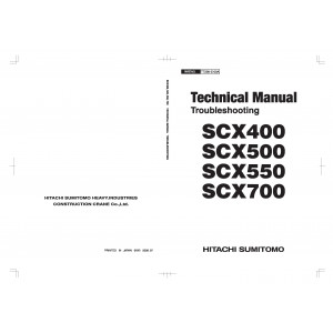 Hitachi-Sumitomo SCX400, SXC500, SCX550 and SCX700 Crawler Crane set of Service Manuals