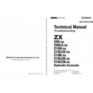 Hitachi Zaxis 200-5A, Zaxis 200LC-5A, Zaxis 210H-5A, Zaxis 210LCH-5A, Zaxis 210K-5A, Zaxis 210LCK-5A and Zaxis 210LCN-5A Crawler Excavator set of Service Manuals