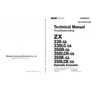 Hitachi Zaxis 330-5A, Zaxis 330LC-5A, Zaxis 350H-5A, Zaxis 350LCH-5A, Zaxis 350K-5A and Zaxis 350LCK-5A Crawler Excavator set of Service Manuals