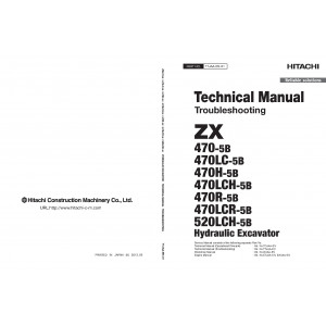 Hitachi Zaxis 470-5B, Zaxis 470LC-5B, Zaxis 470H-5B, Zaxis 470LCH-5B, Zaxis 470R-5B and Zaxis 470LCR-5B Crawler Excavator set of Service Manuals