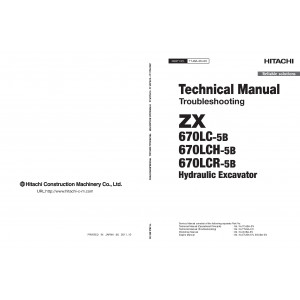 Hitachi Zaxis 670LC-5B, Zaxis 670LCH-5B and Zaxis 670LCR-5B Crawler Excavator set of Service Manuals