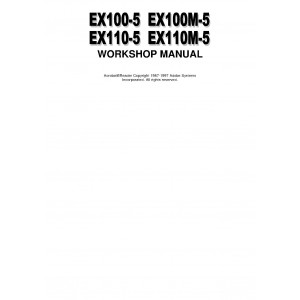 Hitachi EX100-5, EX100M-5, EX110-5 and EX110M-5 Hydraulic Excavator set of Service Manuals