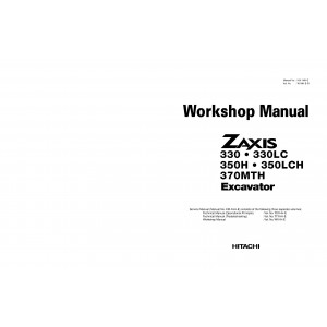 Hitachi Zaxis 330, Zaxis 330LC, Zaxis 350H, Zaxis 350LCH and Zaxis 370MTH Crawler Excavator set of Service Manuals