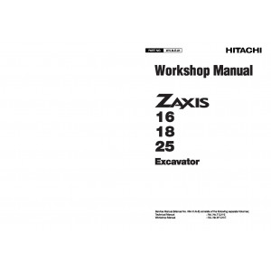 Hitachi Zaxis 16, Zaxis 18 and Zaxis 25 Compact Excavator Workshop Manual