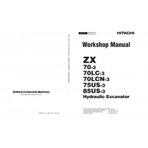 Hitachi Zaxis 70-3, Zaxis 70LC-3, Zaxis 70LCN-3, Zaxis 75US-3 and Zaxis 85US-3 Compact Excavator set of Service Manuals