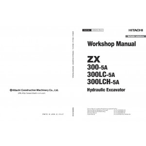 Hitachi Zaxis 300-5A, Zaxis 300LC-5A and Zaxis 300LCH-5A Crawler Excavator set of Service Manuals