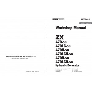 Hitachi Zaxis 470-5B, Zaxis 470LC-5B, Zaxis 470H-5B, Zaxis 470LCH-5B, Zaxis 470R-5B and Zaxis 470LCR-5B Crawler Excavator set of Service Manuals