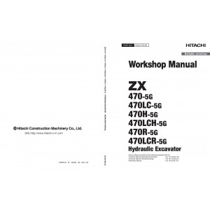 Hitachi Zaxis 470-5G, Zaxis 470LC-5G, Zaxis 470H-5G, Zaxis 470LCH-5G, Zaxis 470R-5G and Zaxis 470LCR-5G Crawler Excavator set of Service Manuals