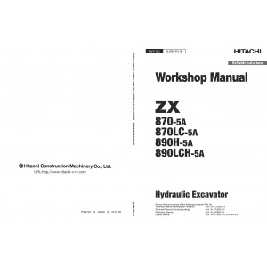 Hitachi Zaxis 870-5A, Zaxis 870LC-5A, Zaxis 890H-5A and Zaxis 890LCH-5A Crawler Excavator set of Service Manuals