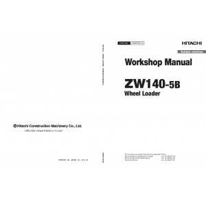 Hitachi Zaxis ZW140-5B and Zaxis ZW140PL-5B Wheel Loader set of Service Manuals