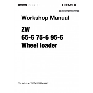 Hitachi Zaxis ZW65-6, Zaxis ZW75-6 and Zaxis ZW95-6 Wheel Loader set of Service Manuals