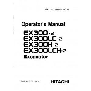 Hitachi EX300-2, EX300LC-2, EX300H-2 and EX300LCH-2 Crawler Excavator set of Service Manuals